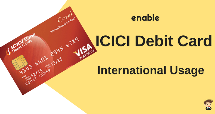 How To Enable International Usage For ICICI Debit Card - AllDigitalTricks